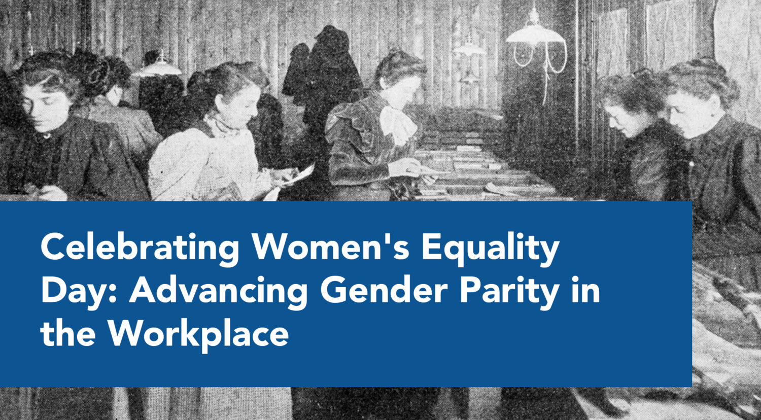 Blog_Celebrating-Women's-Equality-Day-Advancing-Gender-Parity-in-the-Workplace