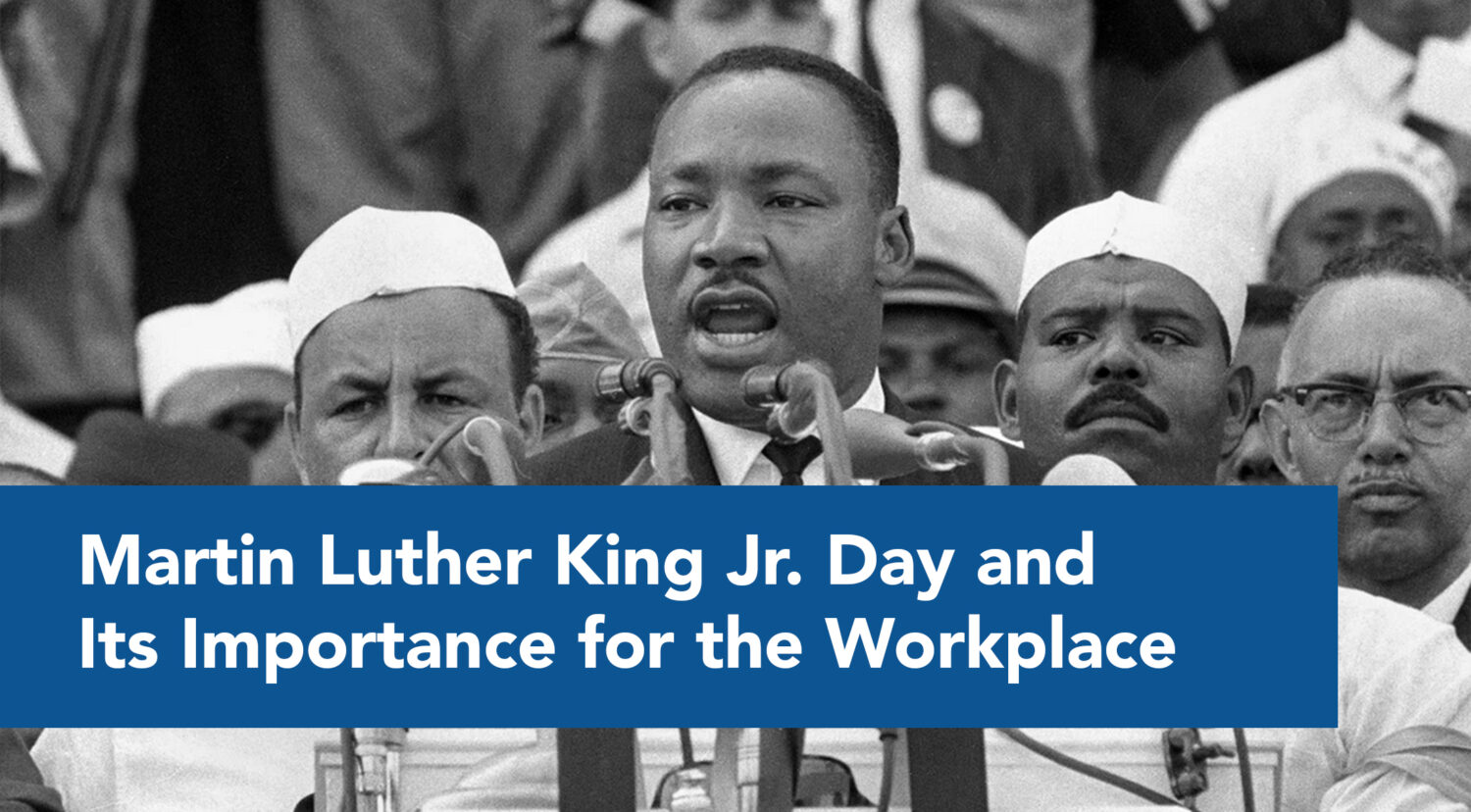 Blog_Martin-Luther-King-Jr.-Day-and-Its-Importance-for-the-Workplace